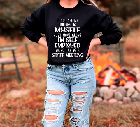 SELF EMPLOYED (Unisex Sweatshirt, long sleeve, Tshirt)