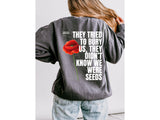We are the seeds (Oversized Sweatshirt / Ethical Cotton)